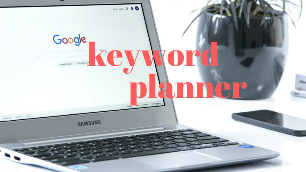 Google keyword planner là gì