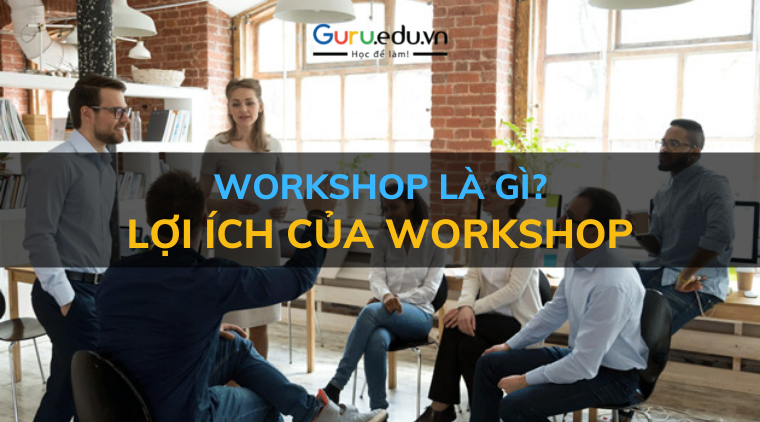 workshop là gì