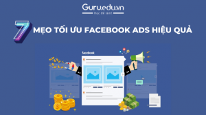 7 mẹo tối ưu facebook ads