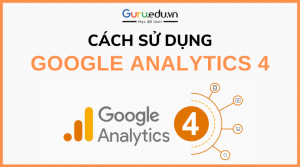 cách sử dụng google analytics