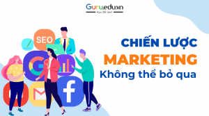 chiến lược marketing không bỏ qua