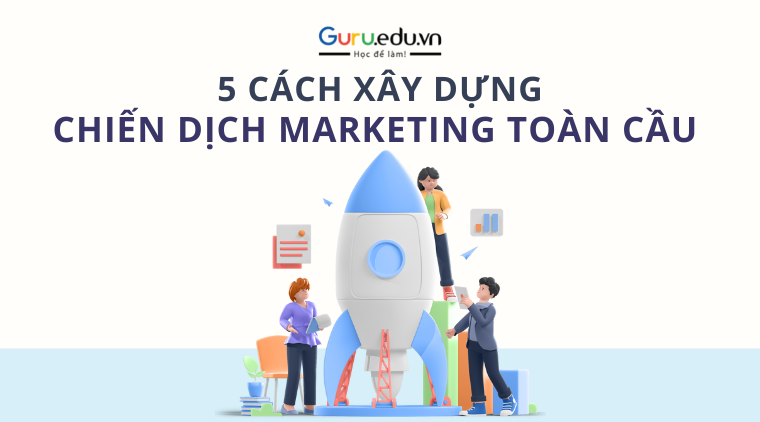 chiến dịch marketing toàn cầu