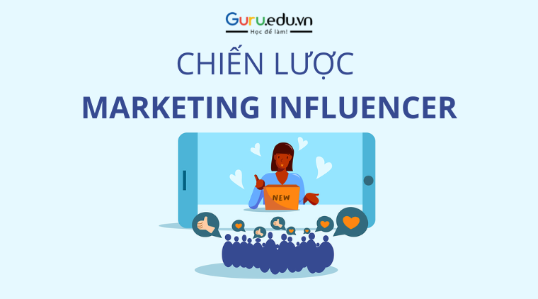 chiến lược marketing influencer