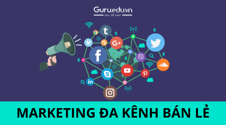 marketing đa kênh bán lẻ