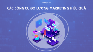 Tại sao sử dụng các công cụ đo lường trong Marketing lại hiệu quả?