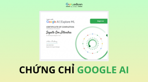 Chứng chỉ Google AI: Tất cả những gì bạn cần biết