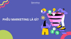 Phễu Marketing: Tối ưu hóa chiến lược Marketing của doanh nghiệp