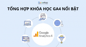 Top 5 khóa học GA4 hỗ trợ Marketer trong công việc