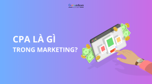 CPA là gì trong marketing? Cách tính và tối ưu hiệu quả