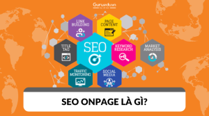 SEO Onpage là gì? Vì sao cần tối ưu SEO Onpage cho bài viết?